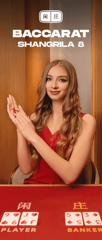 Shangrila Baccarat 8